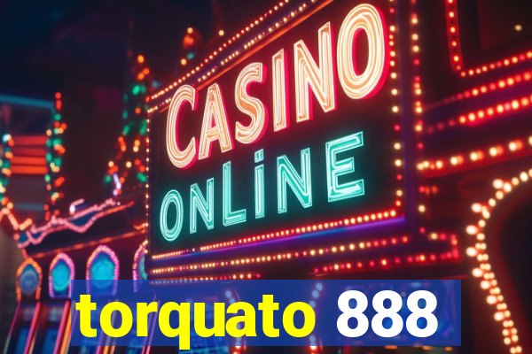 torquato 888